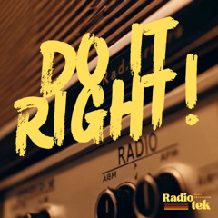 RADIOTEK - DO IT RIGHT!
