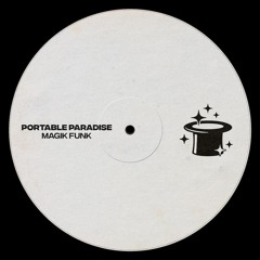 Portable Paradise - Magik Funk [Free Download]