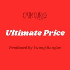 Ultimate Price (Prod. by Young Bangas)