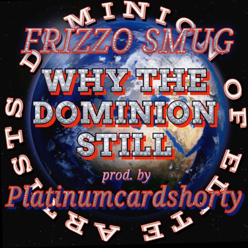 WHY THE DOMINION STILL