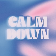 Calm Down (King Macarella Remix)