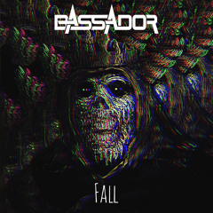 BASSADOR - FALL