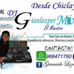 130.88 - CUMBIA - WALTER LOZADA - MI MUNDO SIN ELLA - Gianlezper - EL MAESTRO CHICLAYO