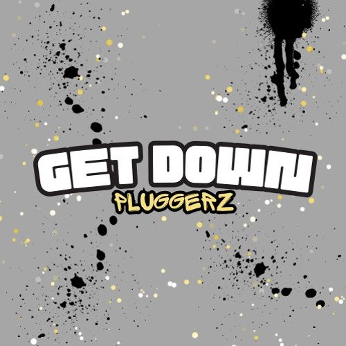 Pluggerz - Get Down (Free Download)