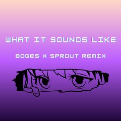 HUNTR:X - What It Sounds Like (Boges & Sprout Remix)