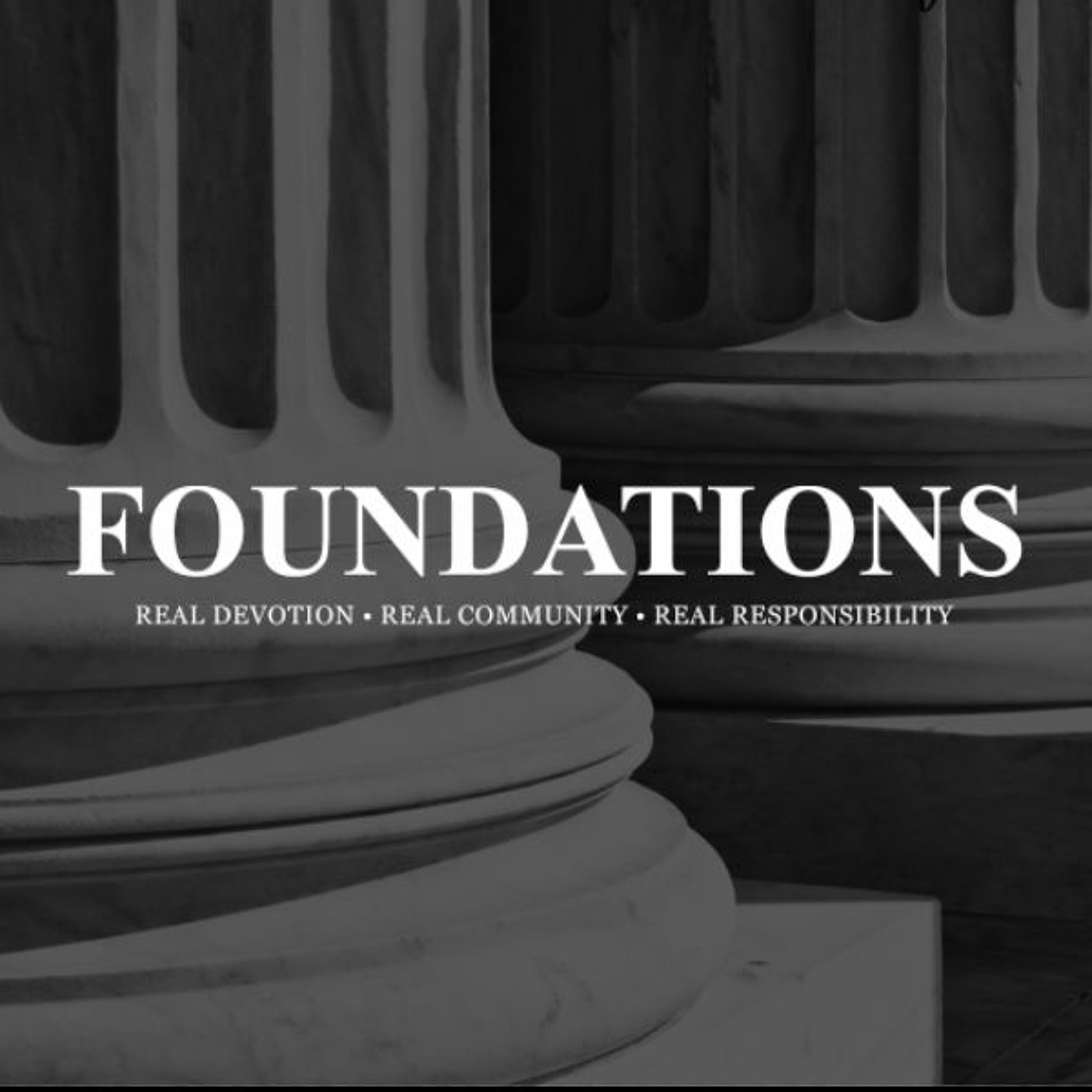 Foundations - Part 2 - Real Community (Jon Griffin)