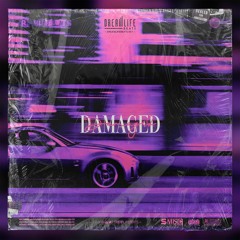 Damaged