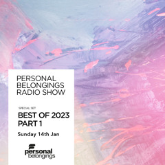 Personal Belongings Radioshow 161 Best of 2023 Part 1 Mixed By Kanedo