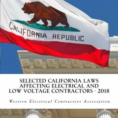 ( DM7 ) Selected California Laws Affecting Electrical and Low Voltage Contractors - 2018 by  Western