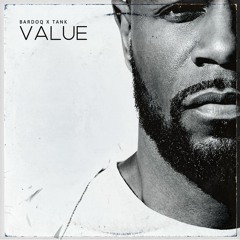 Bardoq x Tank - Value