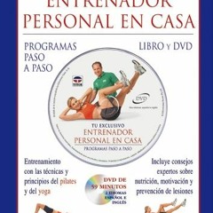 [Get] EBOOK 📒 TU EXCLUSIVO ENTRENADOR PERSONAL EN CASA. LIBRO Y DVD (Spanish Edition