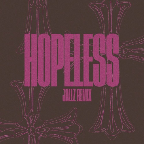 hopeless (jallz remix)