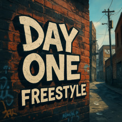 Day One Freestyle (Prod. Cross)