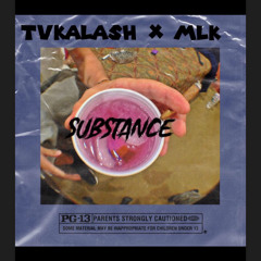 MLK- Substance