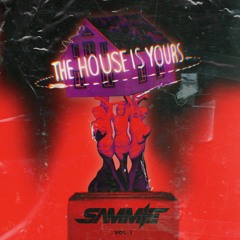 The House is Yours (Vol. I)