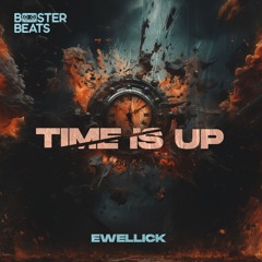 EwellicK - Time Is Up (Extended Mix)