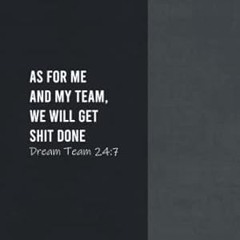 🧄[PDF-EPub] Download As For Me And My Team We Will Get Shit Done Dream Team Notebook Funny