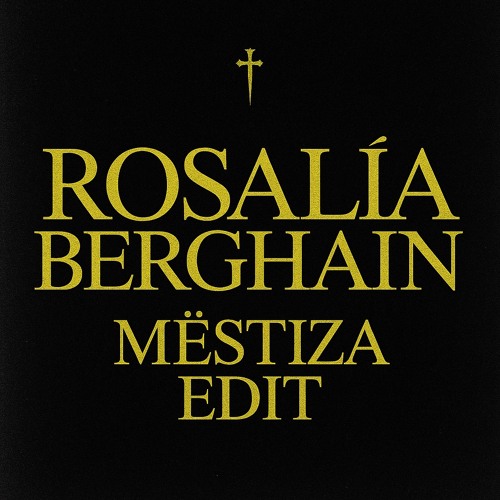 ROSALÍA BERGHAIN (Mëstiza Edit) / FREE DOWNLOAD