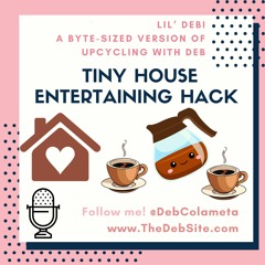 Tiny House Entertaining Hack