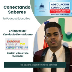 Conectando Saberes- Enfoques del Currículo Dominicano