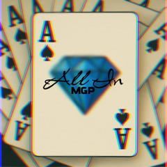 MGP - ALL IN