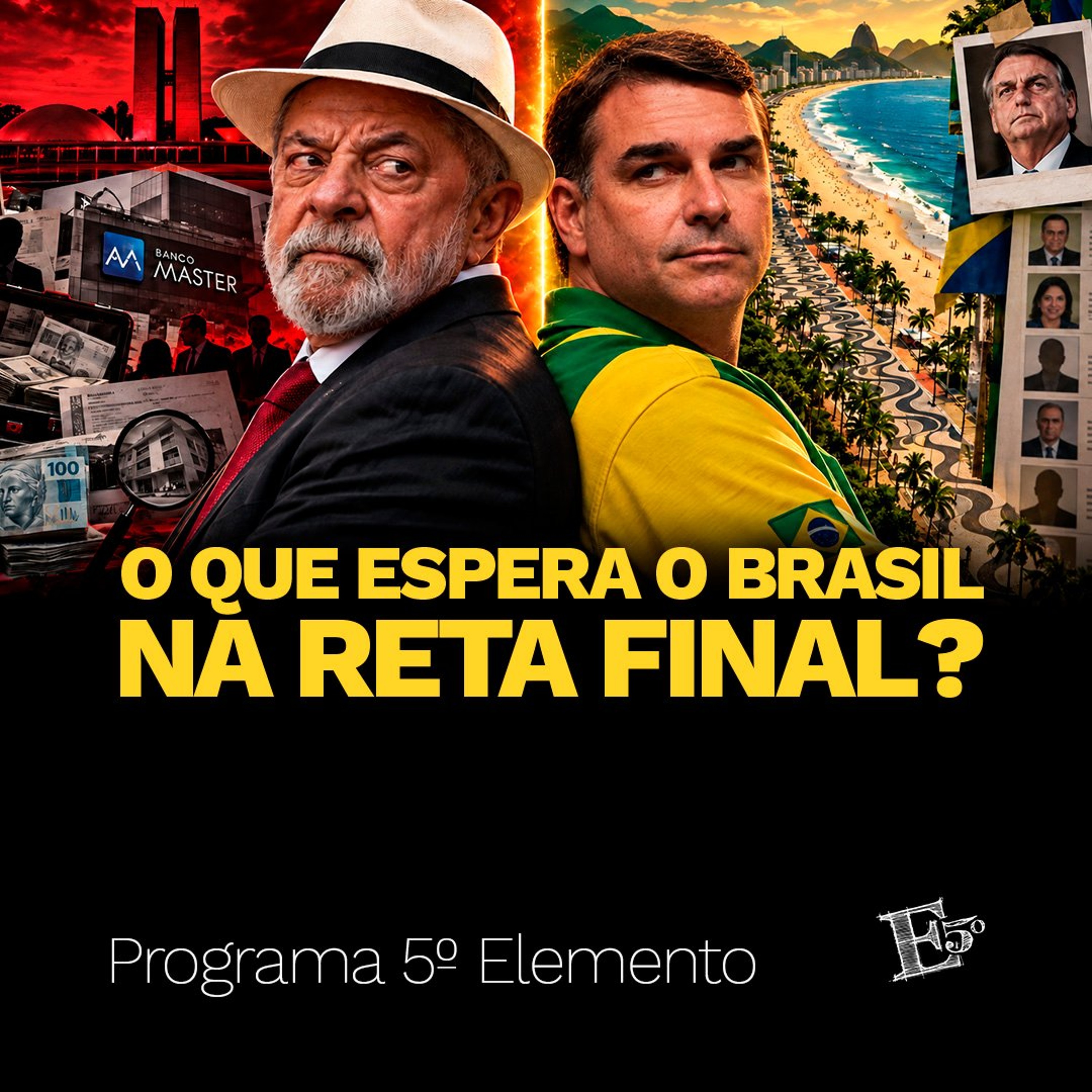 O Que Espera o Brasil na RETA FINAL? | PROGRAMA 5º ELEMENTO episode artwork