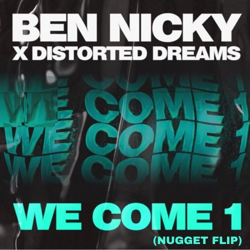 Ben Nicky - We Come 1 (NUGGET FLIP)