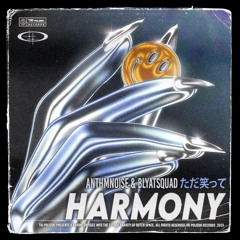 ANTHMNOISE & BLYATSQUAD - HARMONY (TRI poloski Den Bosch Anthem)