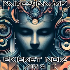 Cricket Noiz mixll