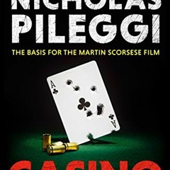 GET [EBOOK EPUB KINDLE PDF] Casino: Love and Honor in Las Vegas by  Nicholas Pileggi 🖍️