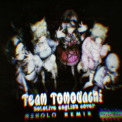 【Hololive English -Advent-】, R E H O L O - Team Tomodachi 【Remix】