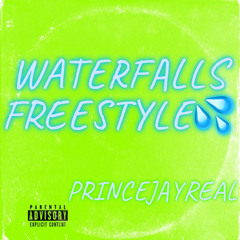 WATERFALLS-FREESTYLE