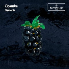 Chamba - Dystopia  (FREE DOWNLOAD)