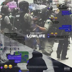 LOWLIFE FT. GOREJIT PROD. ESTHETICGLOOM