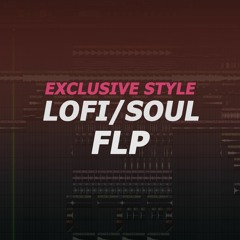 Lo - Fi Soul FLP With Vocals