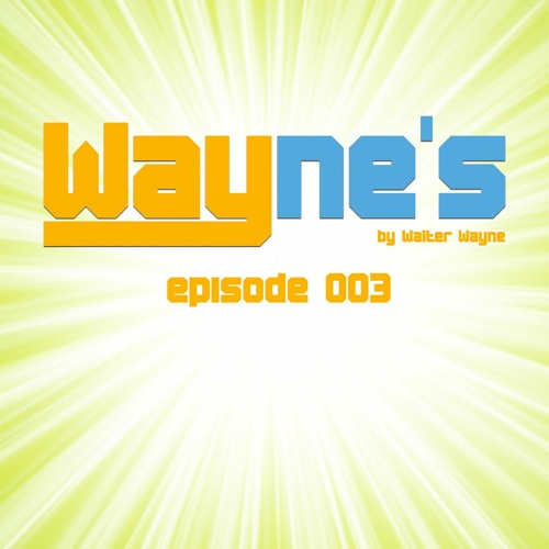 Wayne's Way - Episode - 003