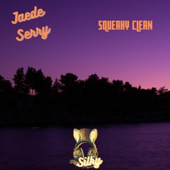 Jaede Serry - Squeaky Clean (Mr Silky's LoFi Beats)