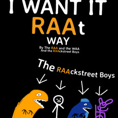 I Want It RAAt Way