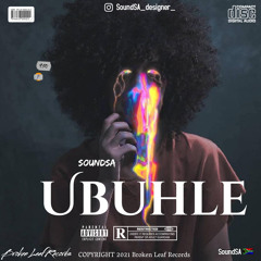 Ubuhle_{prod; by Chuki Beats}
