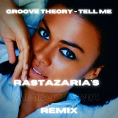 Tell Me (Rastazaria's Amapiano Remix)