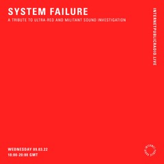 System Failure EP4 A tribute to Ultra-red and militant sound investigation