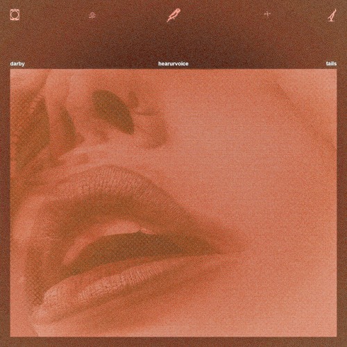 Darby x Tails - Hearurvoice (Unofficial Remix EP)