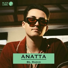 BL Radio 002 - ANATTA