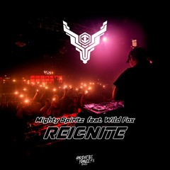 Mighty Spiritz Ft. Wild Fox - REIGNITE [HSF48]