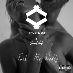 Fuck Me Daddy & Soundchef