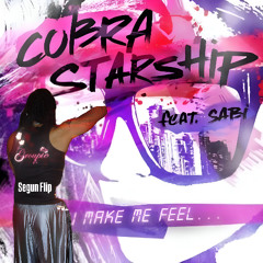 You Make Me Feel - Cobra Starship ft. Sabi - ( Segun Edit)