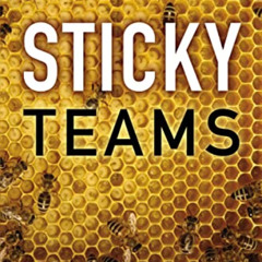 Get EPUB 💑 Sticky Teams: Keeping Your Leadership Team and Staff on the Same Page by