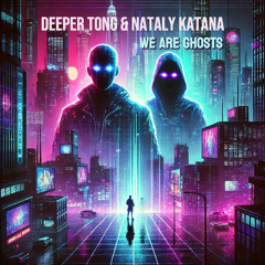 SPÆCIAL PREMIERE: Deeper Tong & Nataly Katana - We Are Ghosts [Emerald & Doreen]