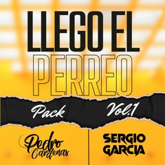 LLego El Perreo Vol 1  (Pedro Cárdenas & Sergio Garcia 2023)