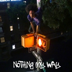 NOTHING MY WAY (prod. MARI GETI & Edo Lee)